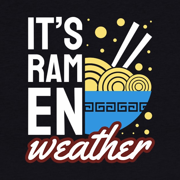 It's Ramen Weather by LimeGreen